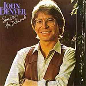 John Denver - Some Days Are Diamonds download mp3