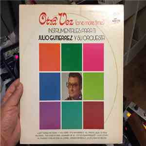 Julio Gutierrez Y Su Orquesta - Otra Vez (One More Time) Instrumentales Para Ti mp3 download