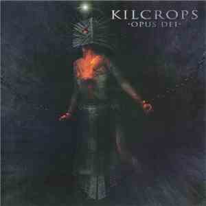 Kilcrops - Opus Dei download mp3