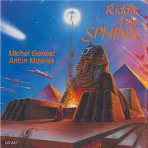 Michel Genest And Anton Mizerak - Riddle Of The Sphinx mp3 download