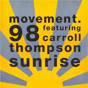 Movement. 98 Featuring Carroll Thompson - Sunrise download mp3