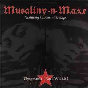 Musaliny-N-M.a.z.e. - Thugmania (Rock Wit Us) download mp3