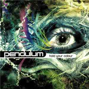 Pendulum  - Hold Your Colour download mp3