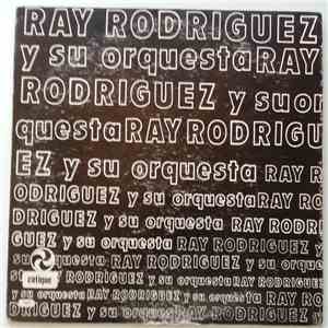 Ray Rodriguez Y Su Orquesta - Ray Rodriguez Y Su Orquesta download mp3