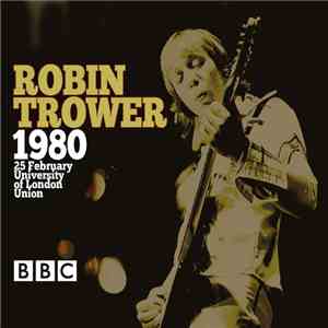 Robin Trower - Rock Goes To College 1980 download mp3