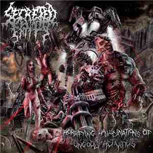 Secreted Entity - Horrifying Hallucinations Of Ungodly Activities download mp3