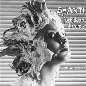 Shakti - Forbidden Dreams / The Awakening mp3 download