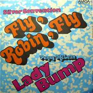 Silver Convention / Penny McLean - Fly, Robin, Fly / Lady Bump mp3 download