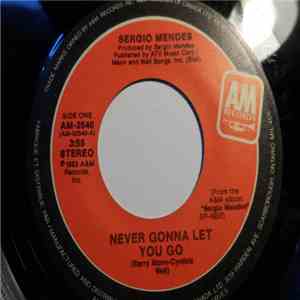 Sérgio Mendes - Never Gonna Let You Go mp3 download