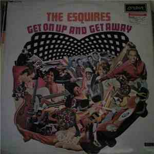 The Esquires - Get On Up And Get Away download mp3