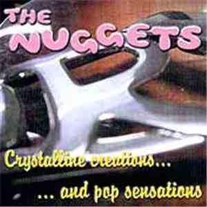 The Nuggets - Crystalline Creations...And Pop Sensations download mp3