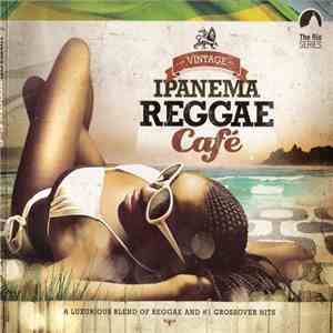 Various - Vintage Ipanema Reggae Cafe download mp3