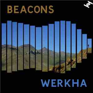 Werkha - Beacons download mp3