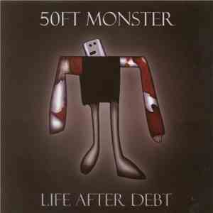 50ft Monster - Life After Debt mp3 download