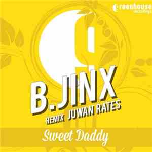 B.Jinx - Sweet Daddy download mp3