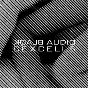 Blaqk Audio - CexCells download mp3