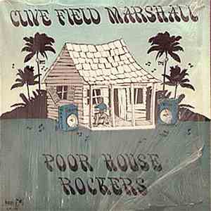 Clive Field Marshall - Poor House Rockers download mp3