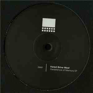 Forest Drive West - Persistence Of Memory download mp3