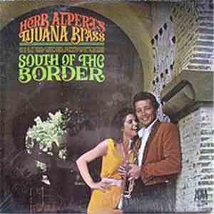Herb Alpert & The Tijuana Brass - South Of The Border download mp3