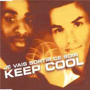 Keep Cool - Je Vais Sortir Ce Soir mp3 download