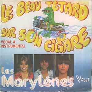 Les Marylènes - Le Beau Tetard Sur Son Cigare download mp3