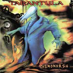 Tarantula  - Chemomarsh download mp3