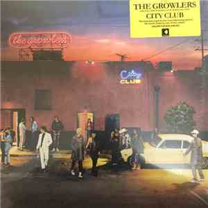 The Growlers  - City Club download mp3