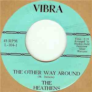 The Heathens  - The Other Way Around / Problems download mp3