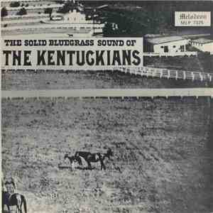 The Kentuckians - The Solid Bluegrass Sound Of The Kentuckians download mp3