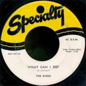The Kings  - What Can I Do? / 'Til I Say Well Done download mp3