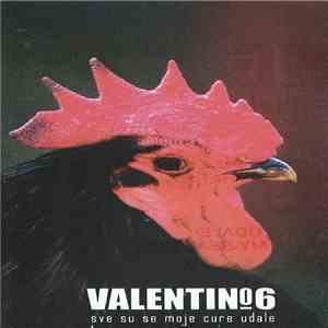 Valentino  - Valentino 6 - Sve Su Se Moje Cure Udale mp3 download