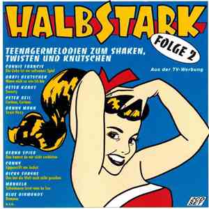 Various - Halbstark Folge 2 (Teenagermelodien Zum Shaken, Twisten Und Knutschen) download mp3