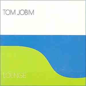 Various - Tom Jobim Lounge download mp3