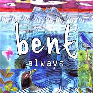 Bent - Always download mp3