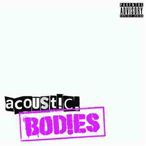 BOD!ES - Acoustic. Bodies download mp3