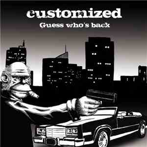 Customized - Guess Who's Back? download mp3