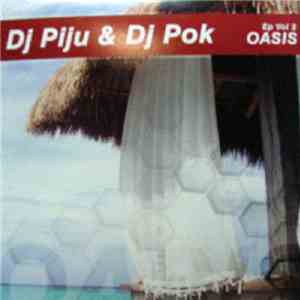 Dj Piju & Dj Pok - EP Vol. 2 - Oasis download mp3