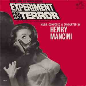 Henry Mancini - Experiment In Terror (Music From The Motion Picture) download mp3