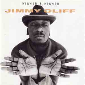 Jimmy Cliff - Higher & Higher download mp3