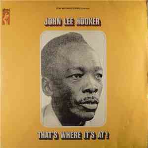 John Lee Hooker - That's Where It's At download mp3