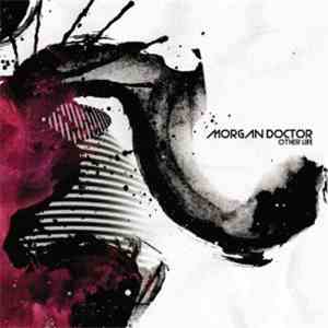 Morgan Doctor  - Other Life download mp3