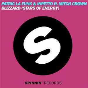 Patric La Funk & Inpetto ft. Mitch Crown - Blizzard (Stars Of Energy) download mp3
