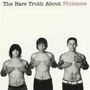 Philmore - The Bare Truth About Philmore download mp3