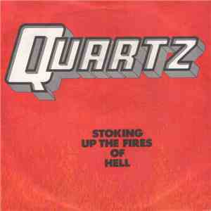 Quartz  - Stoking Up The Fires Of Hell download mp3