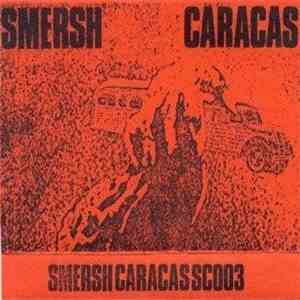 Smersh - Caracas download mp3