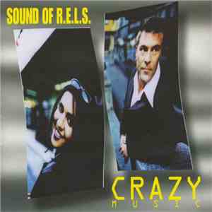Sound Of R.E.L.S. - Crazy Music download mp3