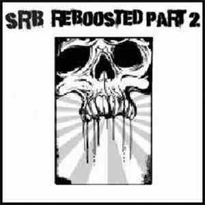 SRB - Reboosted Part 2 download mp3