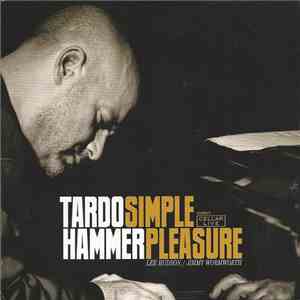 Tardo Hammer - Simple Pleasure download mp3