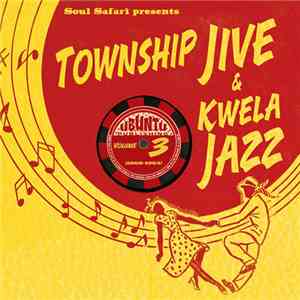 Various - Township Jive & Kwela Jazz Volume 3 (1960-1965) mp3 download