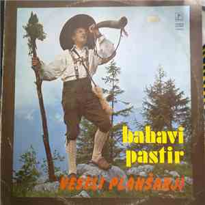 Veseli Planšarji - Bahavi Pastir download mp3